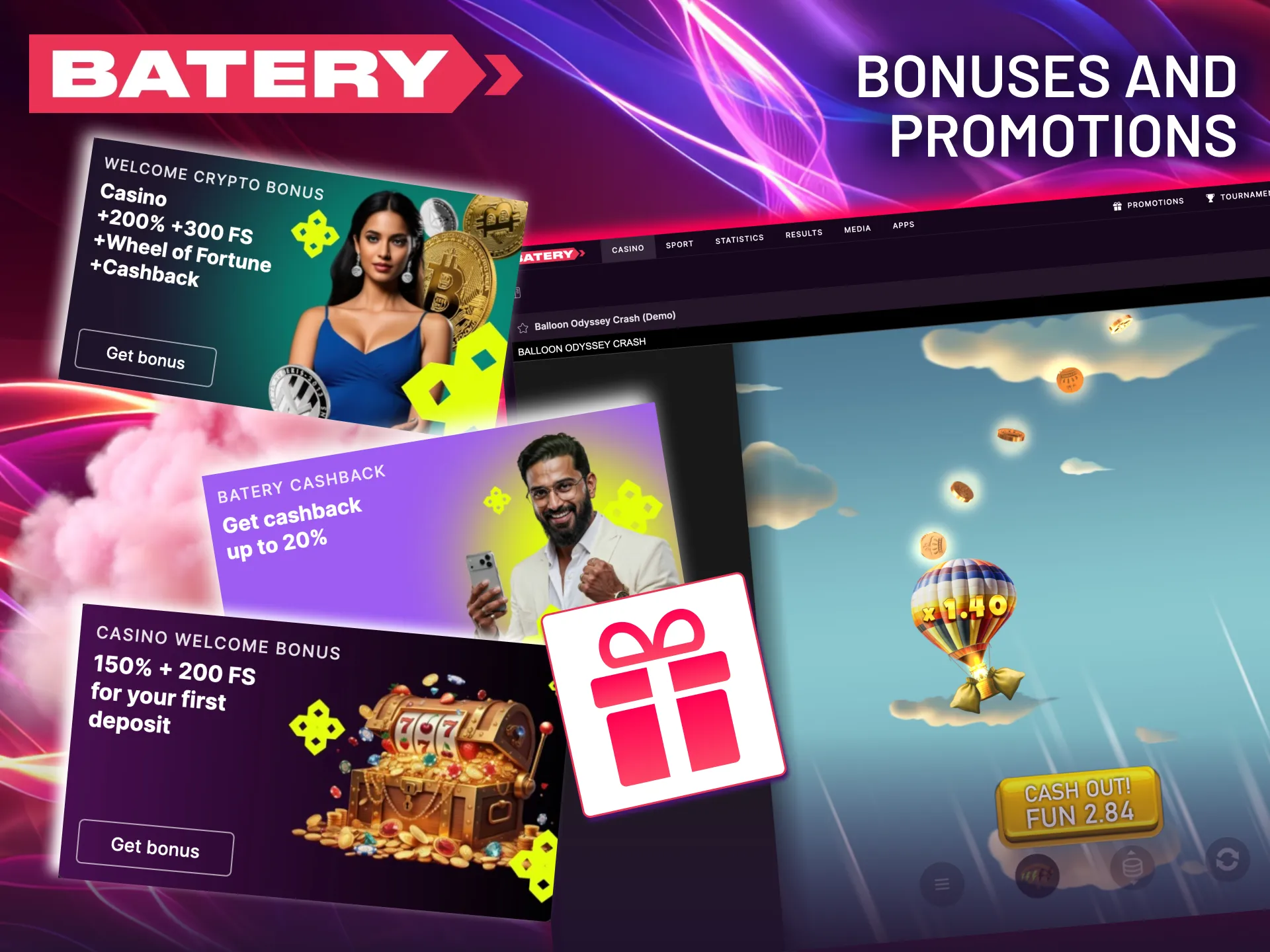 Batery Balloon starter bonus 150 percent extra plus 200 free spins.